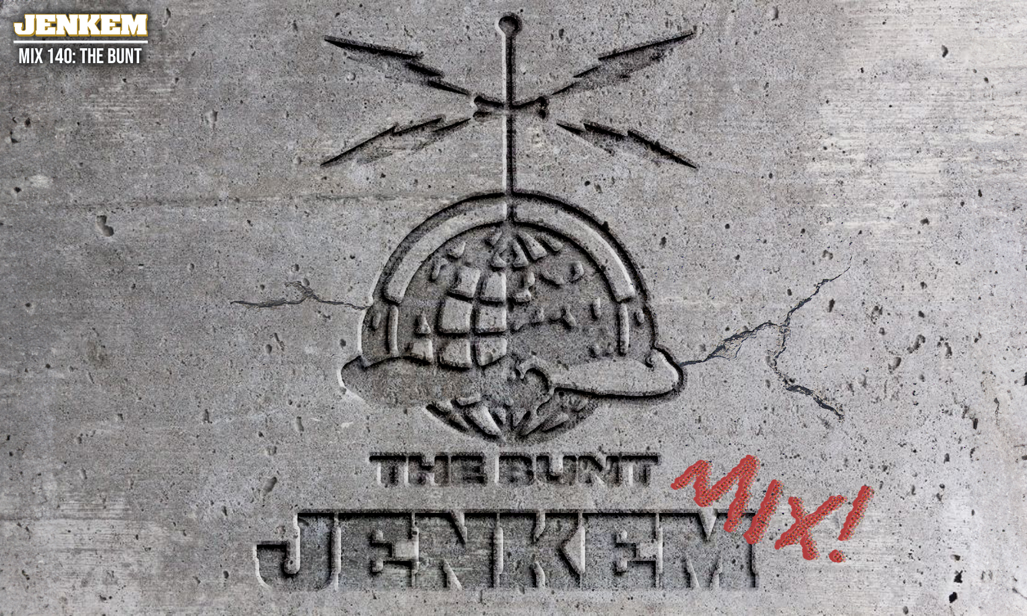 JENKEM MIX 140: THE BUNT